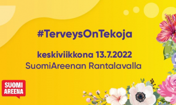 TerveysOnTekoja_Suomi Areena 13.7.2022